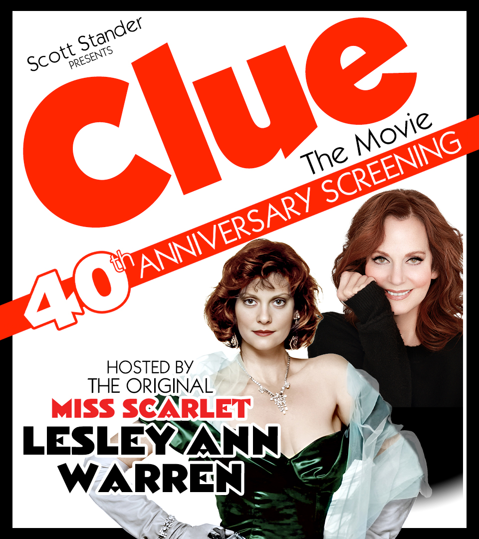 Celebrate the 40th anniversary of Clue: The Movie with a special screening hosted by Lesley Ann Warren, the original Miss Scarlet.