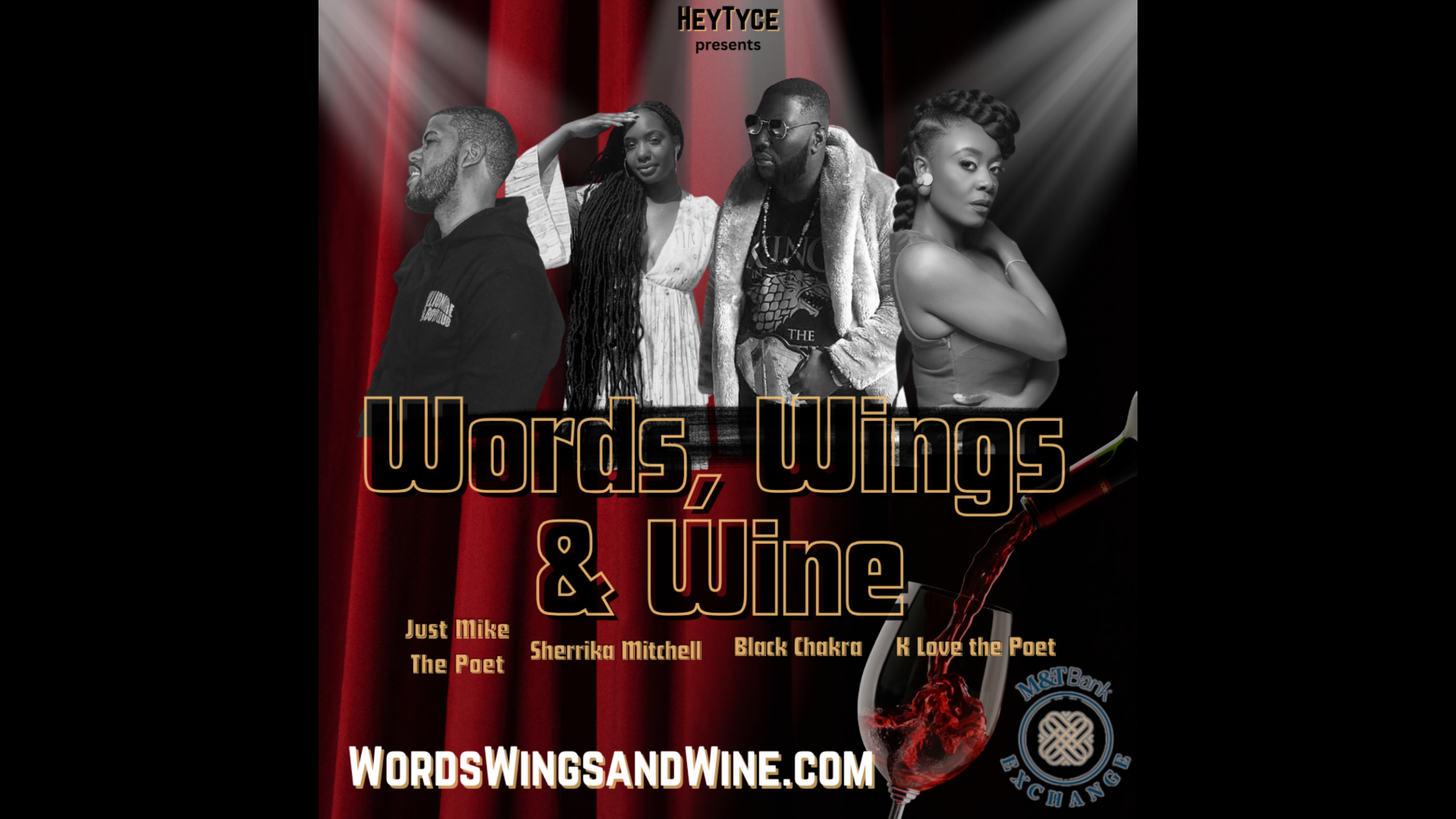 HeyTyce presents Words, Wings & Wine — a First Friday fusion of spoken word, music, food, and fine wine at the M&T Bank Exchange.