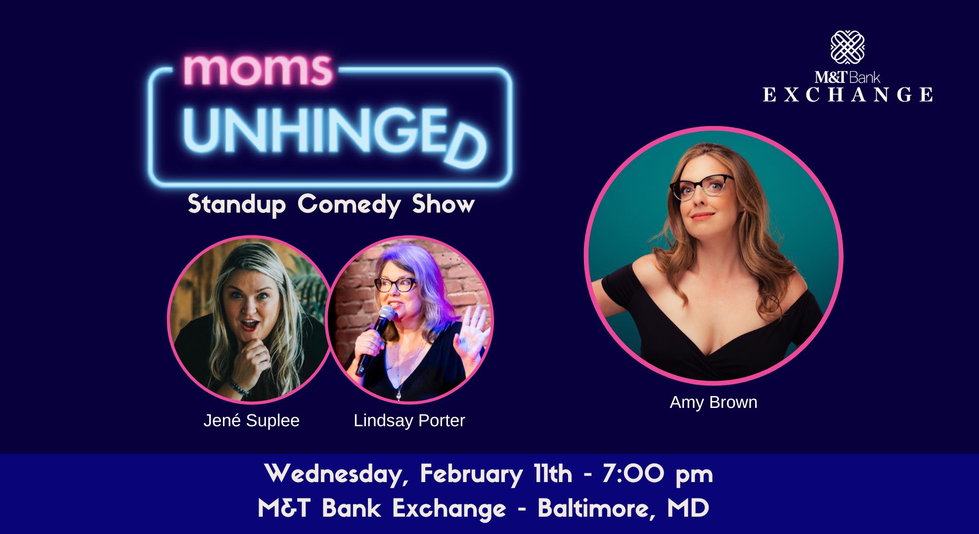 Moms Unhinged is retuning to the M&T Bank Exchange February 11th with a new lineup of mom comedians