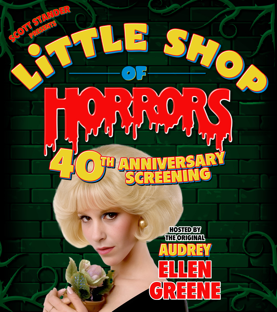 Celebrate 40 years of "Little Shop of Horrors" movie with a special screening hosted by the original Audrey, Ellen Greene