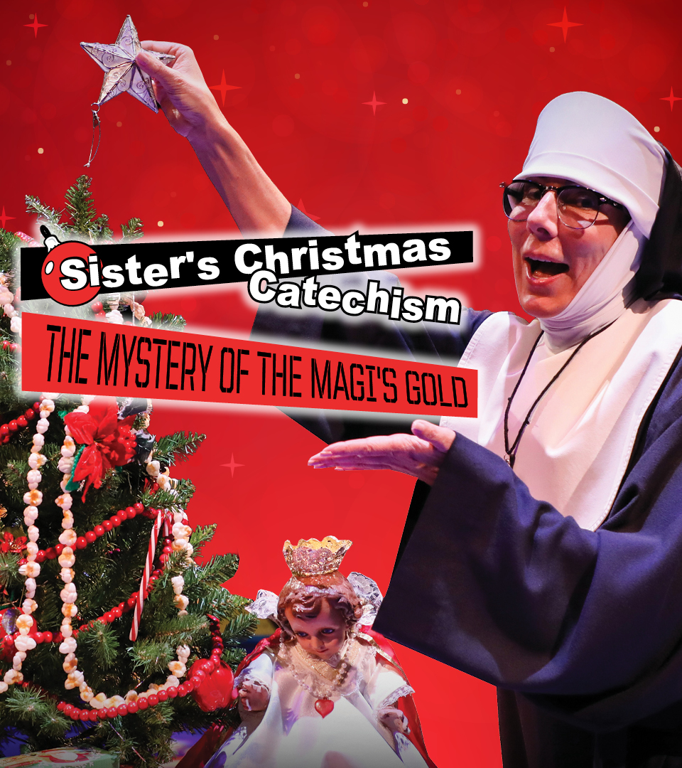 Sister's coming back to the M&T Bank Exchange for a holiday mystery extravaganza.
